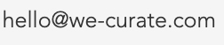 we-curate email